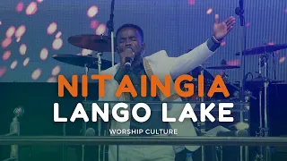 Nitaingia Lango Lake - Worship Culture