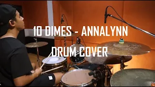 Annalynn - 10 DIMES [Drum cover by NellGrizell]