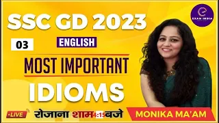 SSC GD 2023-24 | SSC GD English | Most Important IDIOMS - Part 03 By- Monika Ma'am #exam_india