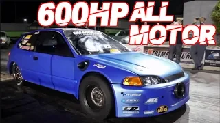 600HP All Motor Civic Breaks 8's! | Worlds Fastest 4 Cylinder | 2500HP 2JZ Nissan |1300HP AWD Civic