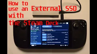 Steam Deck - How to use an External SSD [See Description for new method]