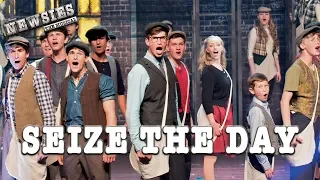 Newsies Live- Seize the Day