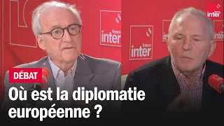 Où est la diplomatie européenne ? Hubert Védrine x Bernard Guetta
