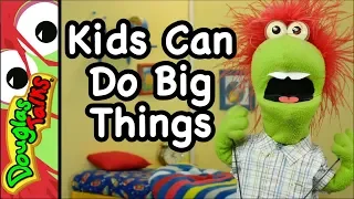 Kids Can Do Big Things | Teaching Kids That They Matter