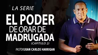 LA SERIE | EL PODER DE ORAR DE MADRUGADA  | CAPITULO 2