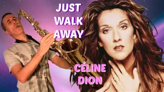 Just walk away (Céline Dion) 🎷🌲🎷Tenor Saxophone cover