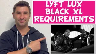 Lyft Lux Black XL Requirements