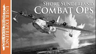 Short Sunderland | Atlantic Combat Operations