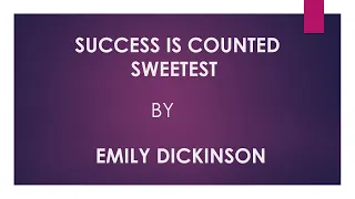 Success Is Counted Sweetest By Emily Dickinson - Summary in Tamil