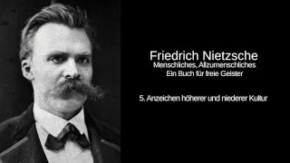 5. Anzeichen höherer und niederer Kultur - Menschliches, Allzumenschliches - Friedrich Nietzsche