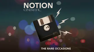 The Rare Occasions | "Notion (Cinematic)"