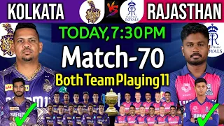 IPL 2024 | Match -70 | Kolkata Knight Riders vs Rajasthan Royals Playing 11 | KKR vs RR Playing 11