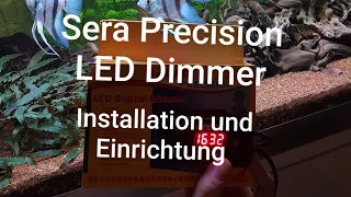 Sera Precision Dimmer | Installation und Einrichtung