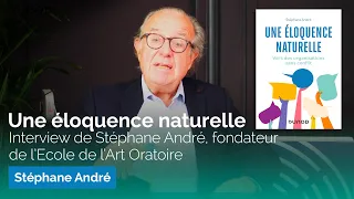 Interview de Stéphane André, fondateur de l’Ecole de l’Art Oratoire