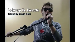 Johnny B Goode (Hard Rock Cover) - Crash Kick