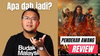 Satu langkah kedepan, tiga langkah kebelakang - Pendekar Awang Review