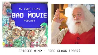 Episode #142 - Fred Claus