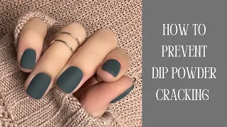 How to prevent cracking in your dip powder nails