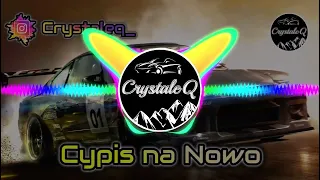 Cypis na Nowo (CrystaleQ Mix)