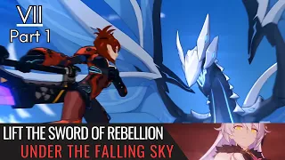 Lift the Sword of Rebellion - Chapter 7. Honkai Impact 3rd Main Story