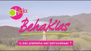 BehaKlas 11: Kan je een plakbeha wel vertrouwen?