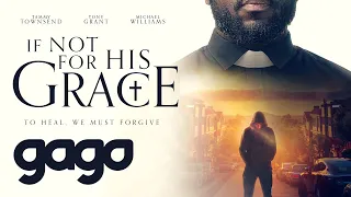 GAGO - If Not for His Grace | Full Drama Movie | Family | Preacher | Faith