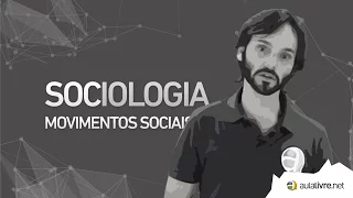 Sociologia -  Movimentos Sociais
