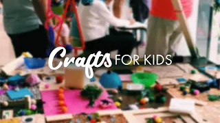 Crafts for Kids | Session 1