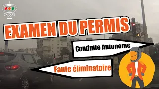 EXAMEN DU PERMIS, Faute éliminatoire et Conduite Autonome