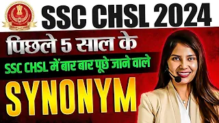 SSC CHSL ENGLISH CLASSES 2024 | SYNONYMS WORDS | LAST 5 YEARS SYNONYMS QUESTIONS | BY BARKHA MAAM