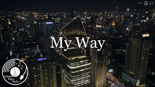 My Way w/ Lyrics - Frank Sinatra Version