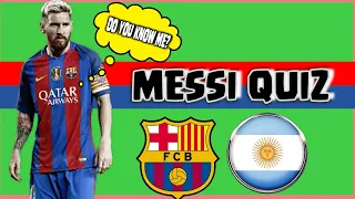 MESSI QUIZ how well do you know lionel messi? FOOTBALL QUIZ