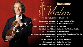 André Rieu Greatest Hits🎻The Best Violin Love Songs of André Rieu