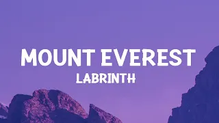 Labrinth - Mount Everest (Slowed Lyrics) cause i'm on top of the world |15min