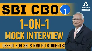 Bank Mock Interview By Anil Bhatnagar for SBI CBO | SBI Bank Interview Questions and Answers 2021