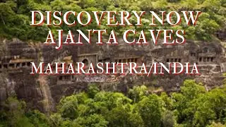 DISCOVERY AJANTA CAVES - MAHARASHTRA/INDIA