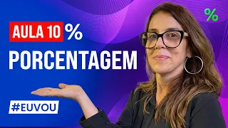 Ideia da percentagem - AULA 10