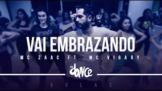 Vai Embrazando - MC Zaac part. MC Vigary (Coreografia) - FitDance Class | FitDance TV