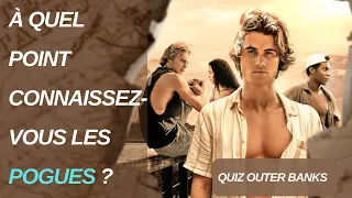 Quiz Outer Banks | Connais-tu bien les Pogues ?