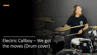 Electric Callboy - We got the moves (Drum cover)