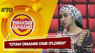 Yurakdan Gapiramiz 70-son "Otam onamni osib o'ldirdi" (08.11.2022)