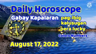 📢Horoscope August 17, 2022 Gabay Kapalaran #Pinoyhoroscope