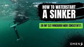 How to Waterstart a Sinker (Or any Size Wingboard More Consistently)