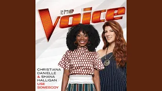 Use Somebody (The Voice Performance)