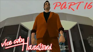 GTA: Vice City - Hardlined Mod playthrough - Part 16 [BLIND]