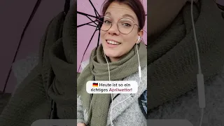 Das Aprilwetter ☁️🌞🌧️🇩🇪 Lerne Deutsch mit mir! 🤗