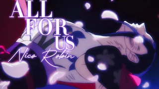 One Piece「AMV」| Nico Robin x All For Us