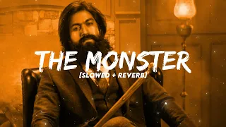 The Monster Song - KGF Chapter 2 | ["Slowed + Reverb"] | Bass Boosted | Yash | Adithi Sagar | MGF |