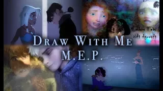 Draw With Me - Non/Disney Crossover MEP