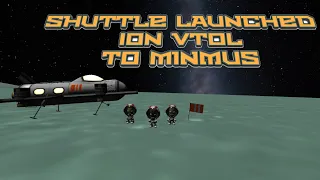 ION VTOL TO MINMUS + SPACE SHUTTLE!!